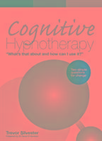 Cognitive Hypnotherapy: Whats that about and how can I use it?: Two simple questions for change