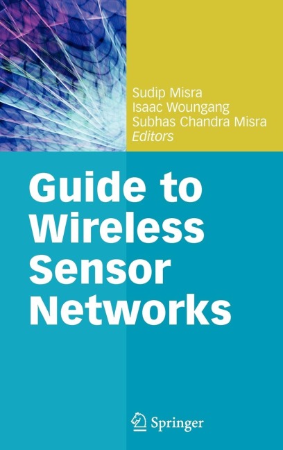 Guide to Wireless Sensor Networks