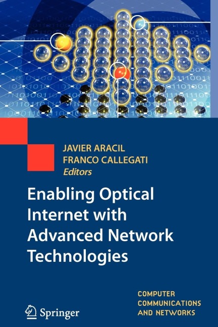 Enabling Optical Internet with Advanced Network Technologies