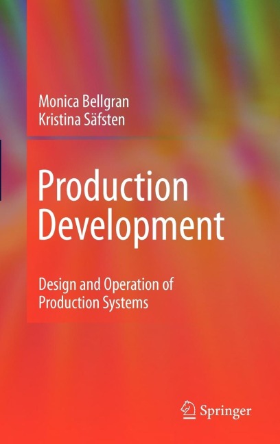 Production Development: Design and Operation of Production Systems