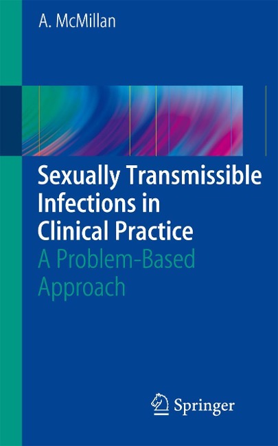 Sexually Transmissible Infections in Clinical Practice: A Problem-Based Approach