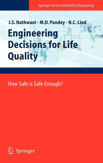 Engineering Decisions for Life Quality: How Safe Is Safe Enough?