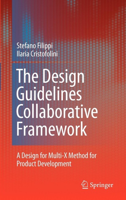 The Design Guidelines Collaborative Framework: A Design for Multi-X Method for Product Development