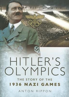 Hitlers Olympics: The Story of the 1936 Nazi Games
