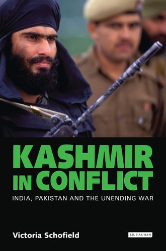 Kashmir in Conflict India, Pakistan and the Unending War