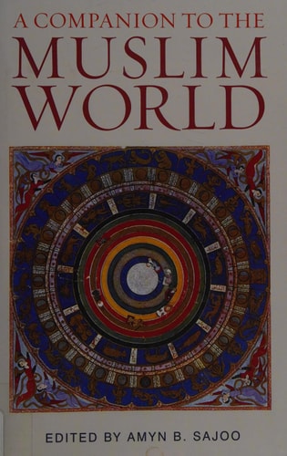 A Companion to the Muslim World (Muslim Heritage)
