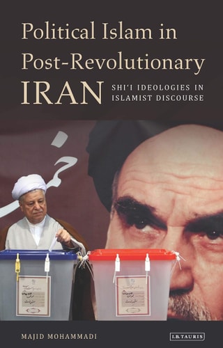Political Islam in Post-Revolutionary Iran Shi'i Ideologies in Islamist Discourse