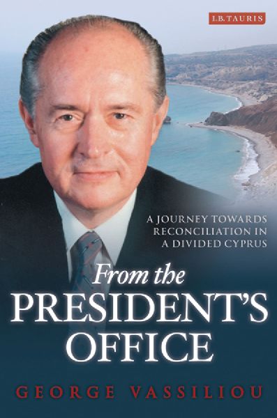 From the Presidents Office: A Journey Towards Reconciliation in a Divided Cyprus