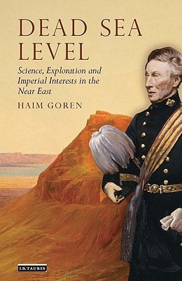 Dead Sea Level Science, Exploration and Imperial Interests in the Near East
