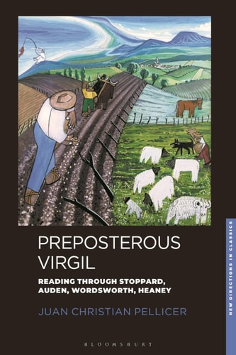 Preposterous Virgil Reading Through Stoppard, Auden, Wordsworth, Heaney