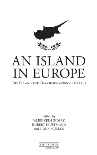 An Island in Europe The EU and the Transformation of Cyprus