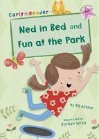 Ned in Bed and Fun at the Park: (Pink Early Reader)