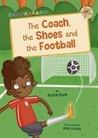 The Coach, the Shoes and the Football: (Gold Early Reader)