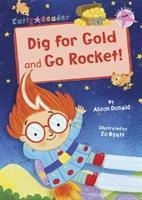 Dig for Gold and Go Rocket!: (Pink Early Reader)