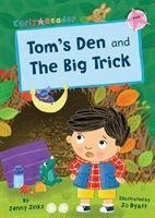 Toms Den and The Big Trick: (Pink Early Reader)