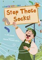 Stop Those Socks!: (Orange Early Reader)