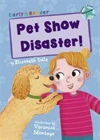 Pet Show Disaster!: (Turquoise Early Reader)