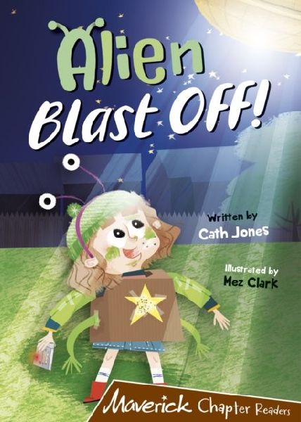 Alien Blast Off!: (Brown Chapter Reader)