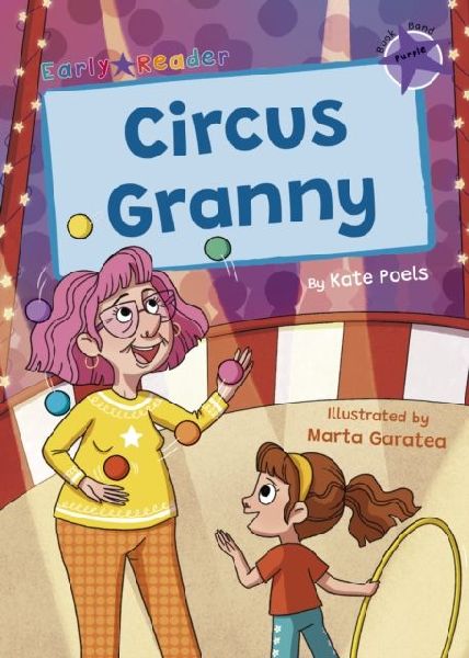 Circus Granny: (Purple Early Reader)