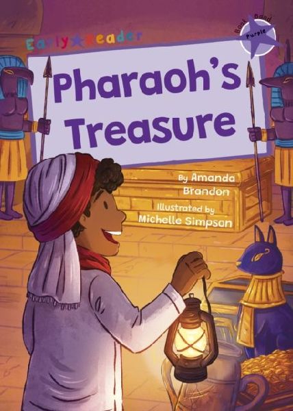 Pharaohs Treasure: (Purple Early Reader)