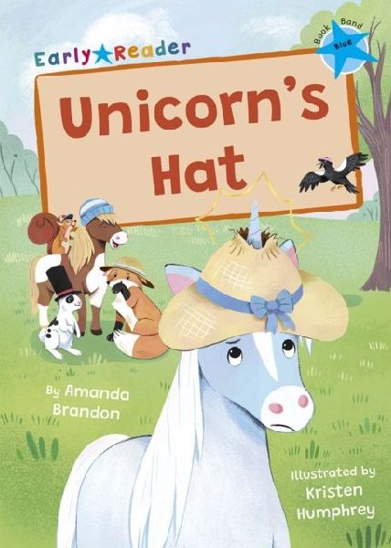 Unicorns Hat: (Blue Early Reader)
