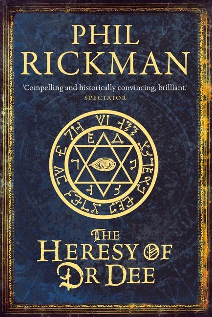 The Heresy of Dr Dee: Volume 2