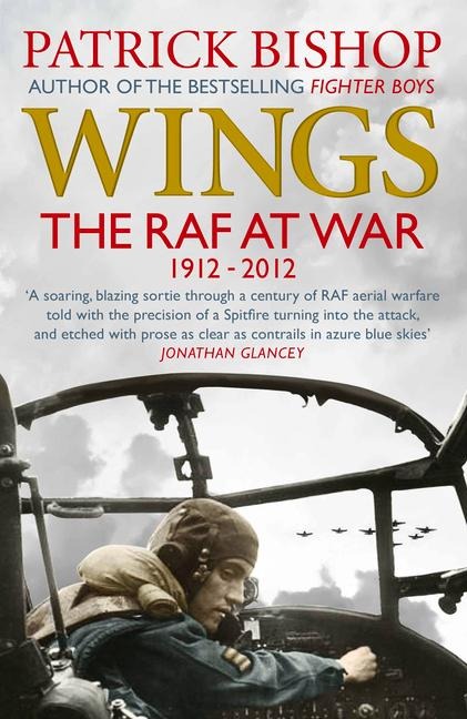 Wings: The RAF at War, 1912-2012