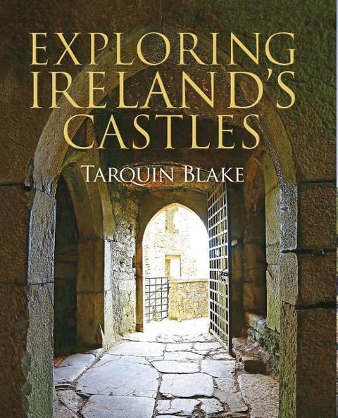 Exploring Irelands Castles