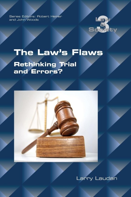 The Laws Flaws: Rethinking Trials and Errors?