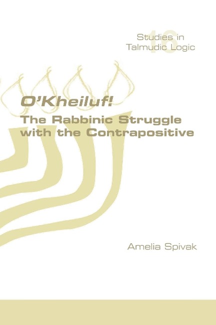OKheiluf! The Rabbinic Struggle with the Contrapositive