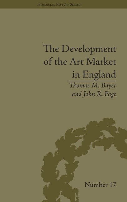 The Development of the Art Market in England: Money as Muse, 1730-1900