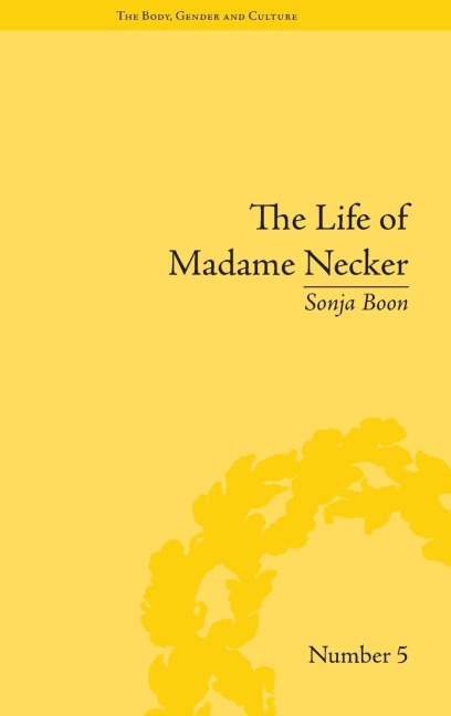 The Life of Madame Necker: Sin, Redemption and the Parisian Salon