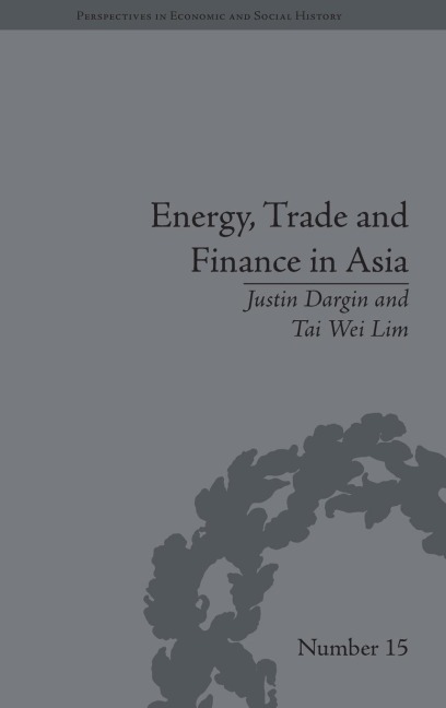 Energy, Trade and Finance in Asia: A Political and Economic Analysis