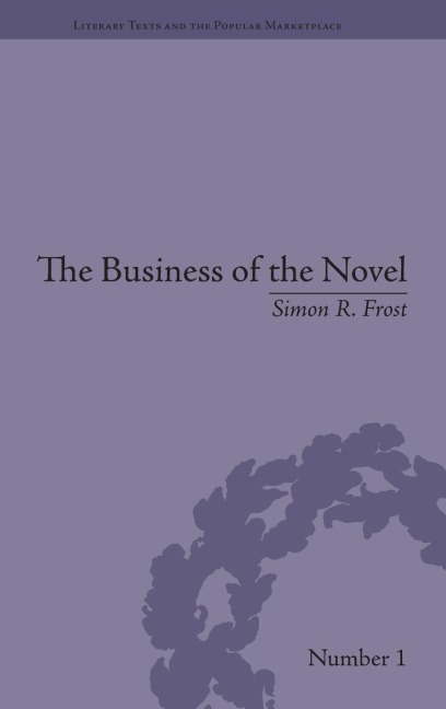 The Business of the Novel: Economics, Aesthetics and the Case of Middlemarch