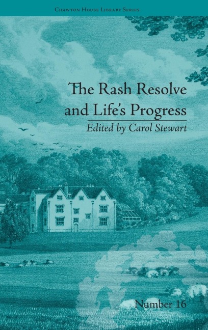 The Rash Resolve and Lifes Progress: by Eliza Haywood