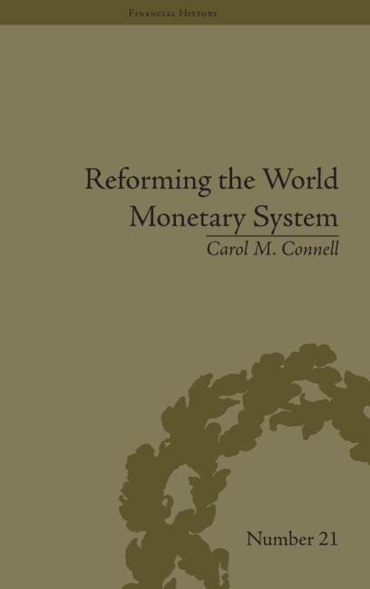 Reforming the World Monetary System: Fritz Machlup and the Bellagio Group