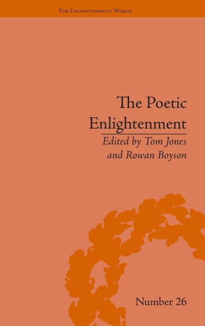 The Poetic Enlightenment: Poetry and Human Science, 1650-1820