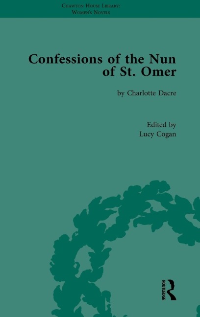 Confessions of the Nun of St Omer: by Charlotte Dacre