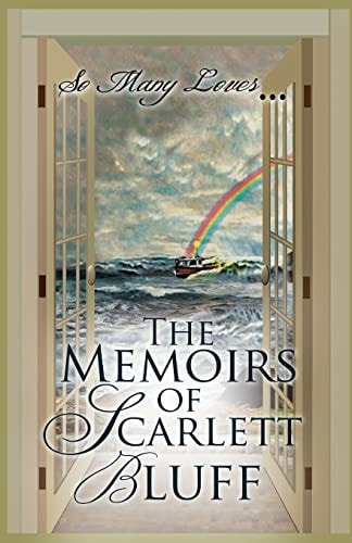 So Many Loves The Memoirs of Scarlett Bluff