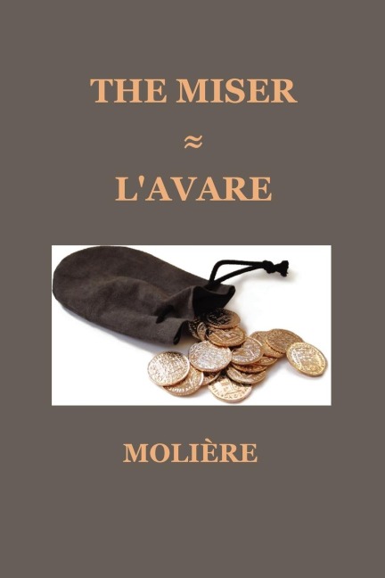 The Miser (LAvare)