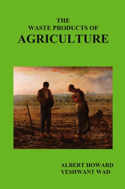 The Waste Products of Agriculture