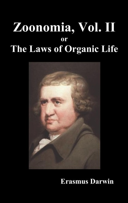 Zoonomia, Vol. II Or, the Laws of Organic Life (Hardback)