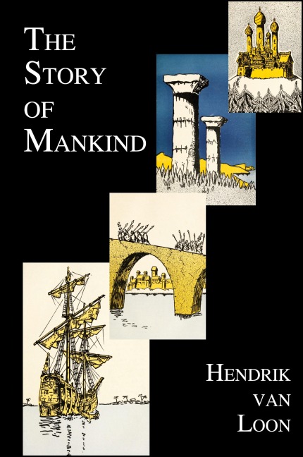 The Story of Mankind (Fully Illustrated in B&w)