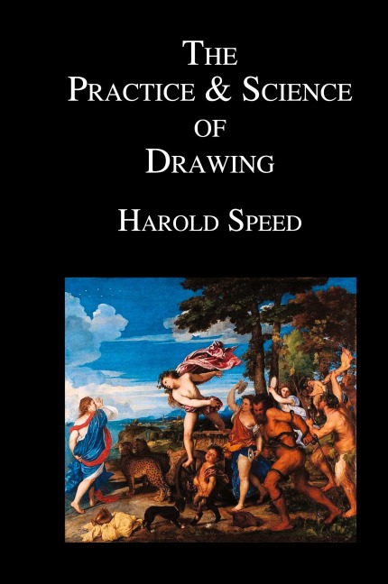 The Practice and Science of Drawing