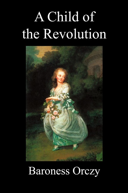 A Child of the Revolution (Paperback)