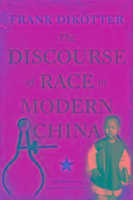 The Discourse of Race in Modern China