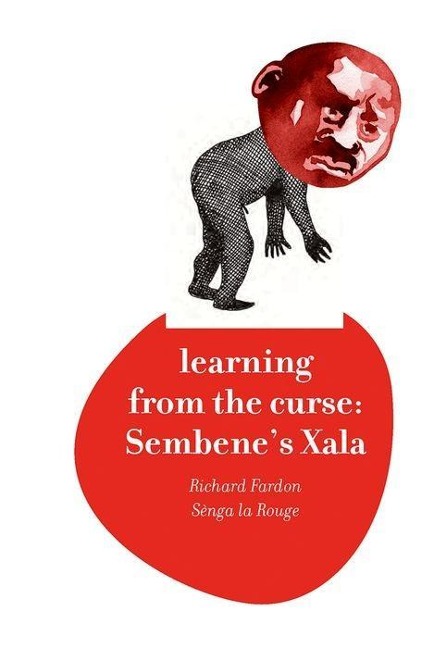 Learning from the Curse: Sembenes Xala