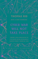Cyber War Will Not Take Place