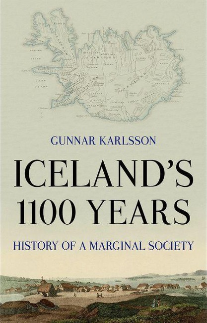 Icelands 1100 Years: History of a Marginal Society