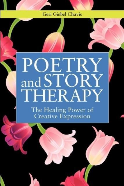 Poetry and Story Therapy: The Healing Power of Creative Expression